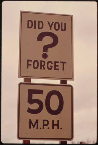Both Oregon and Washington States Led the Nation in Reducing Driving Speeds to Conserve Gasoline before Federal Limits Were Passed. A Speed Limit Sign and a Reminder Are Shown Along Interstate #5 11/1973