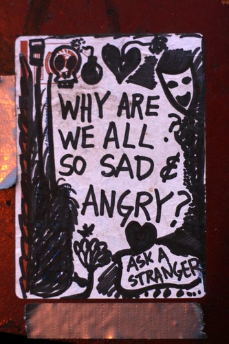 Why Are We All So Sad & Angry?