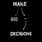 Make tiny decisions