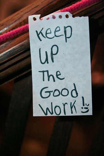 inspirational quotes for work. Keep Up the Good Work! Inspirational Quotes Qiqi Emma January 18, 20101