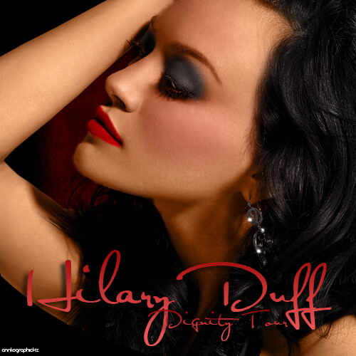Hilary Duff Hilary duffDignity Tour buy now on Itunes
