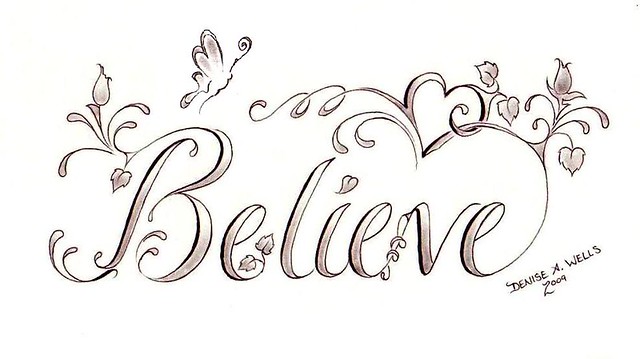 Believe tattoo design made with script font in my flower font girly design