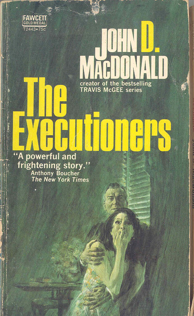 John D. MacDonald - The Executioners
