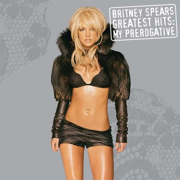 Greatest Hits My Prerogative 2005 Britney Spears