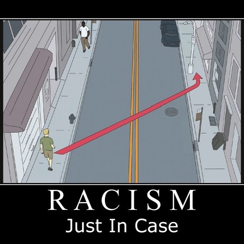 Racism: Just in Case