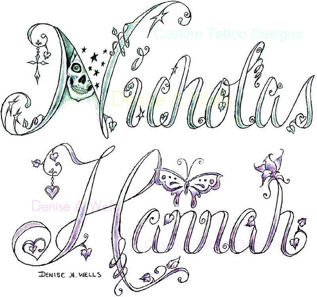 Name Tattoo Designs by Denise A Wells Two more custom tattoo designs