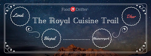 Royal Cuisine Trail - Dhar