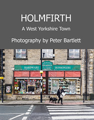 HOLMFIRTH - A West Yorkshire Town
