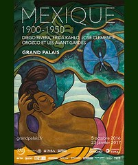 MEXIQUE 1900–1950 , Diego Rivera, Frida Kahlo, José Clemente Orozco et les avant-gardes ( Exposition au Grand-Palais du 5 octobre 2016 au 23 janvier 2017)