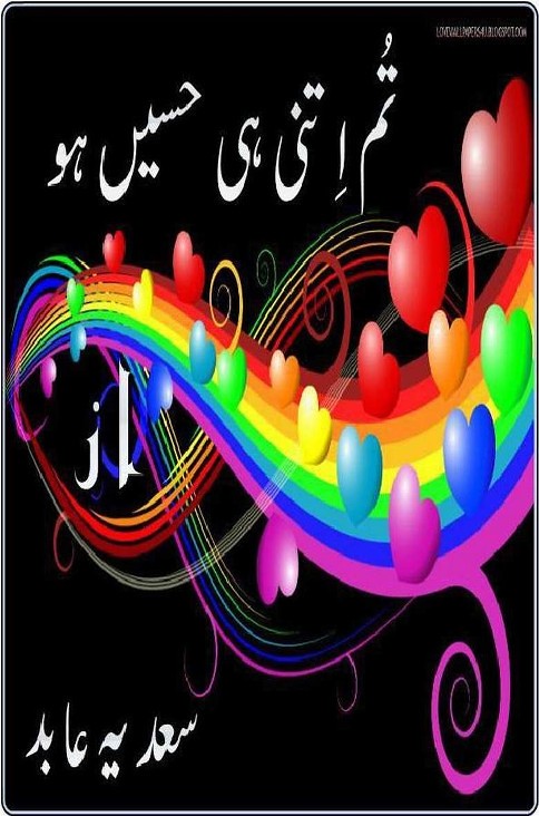 Tum Itni Hi Haseen Ho is a very well written complex script novel by Sadia Abid which depicts normal emotions and behaviour of human like love hate greed power and fear , Sadia Abid is a very famous and popular specialy among female readers