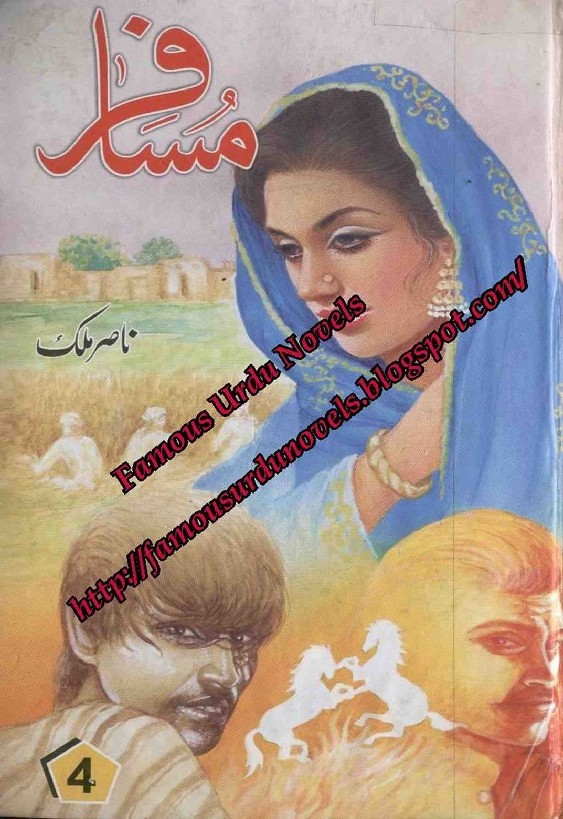 Musafar Part 4  is a very well written complex script novel which depicts normal emotions and behaviour of human like love hate greed power and fear, writen by Nasir Malik , Nasir Malik is a very famous and popular specialy among female readers