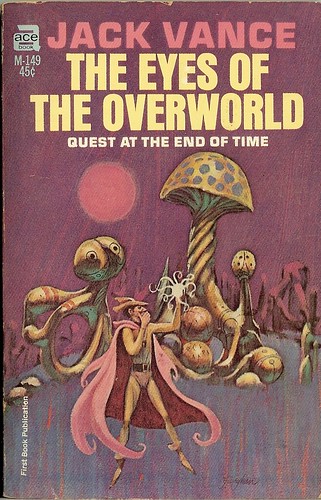 Jack Vance - Eyes of the Overworld: Dying Earth 2 - cover artist Jack Gaughan - 1st book publication - Ace M-149 - 1966
