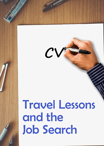 Travel Lessons and the Job Search: How travelers can use their experiences travelling as an asset in their job search