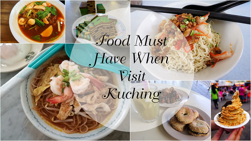 Food Must Have When Visit Kuching-2