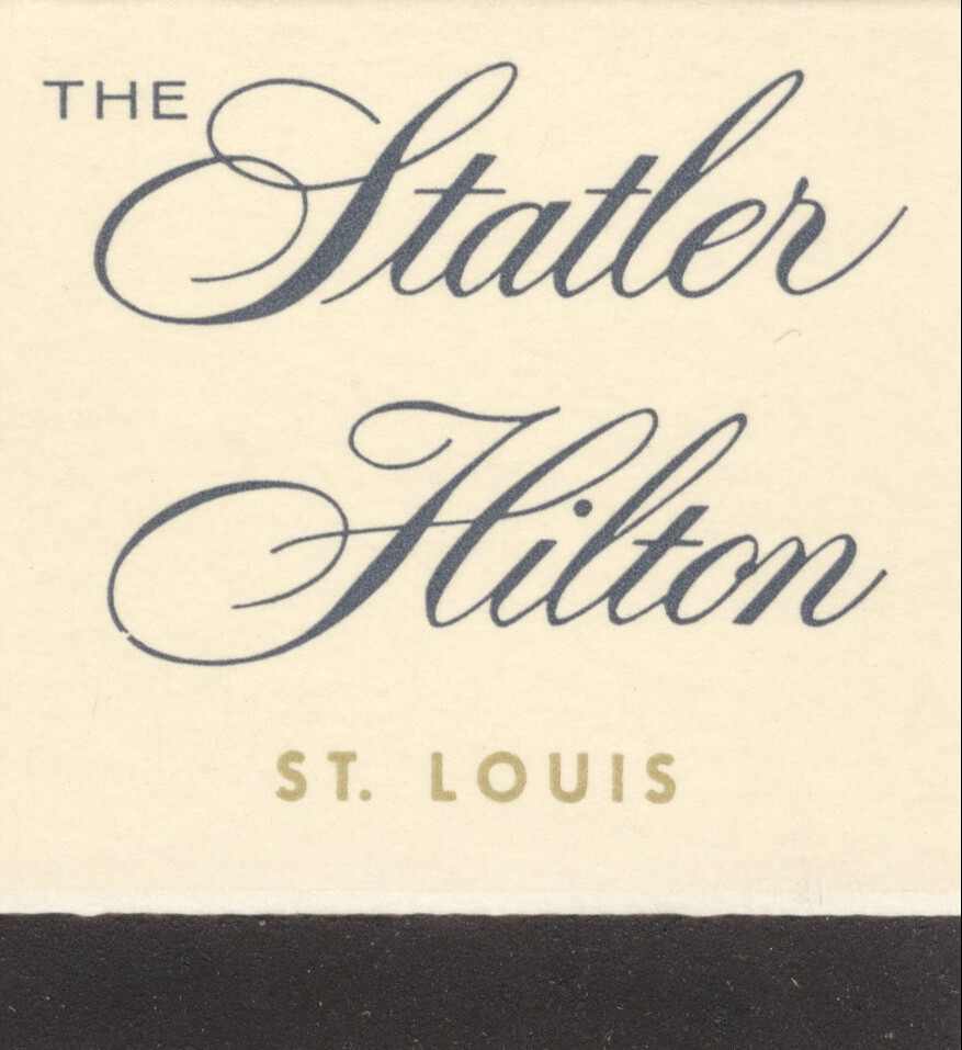 The Statler Hilton - St. Louis, Missouri