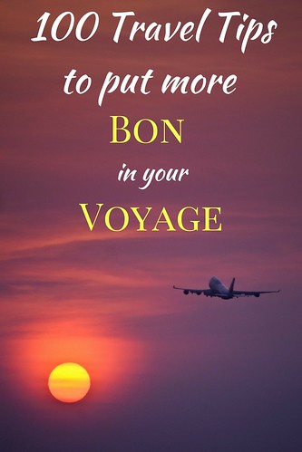 100 International Travel Tips to Put More “Bon” in Your Voyage