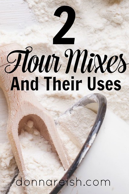 2 Flour Mixes & Their Uses