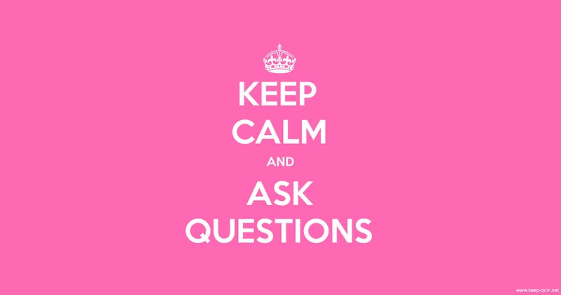 Ask questions