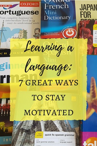 Learning a language: 7 great ways to stay motivated