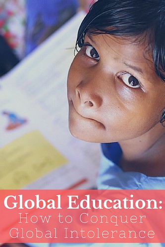 Global Education: How to Conquer Global Intolerance