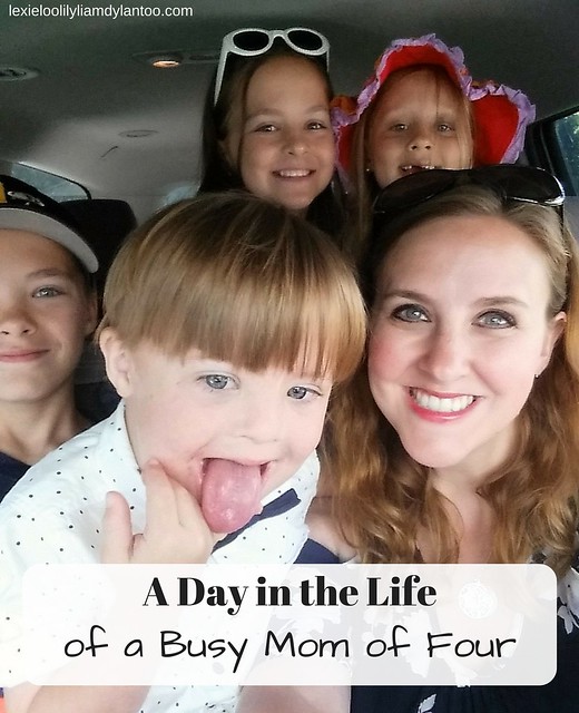 A Day in the Life of a Busy Mom of Four