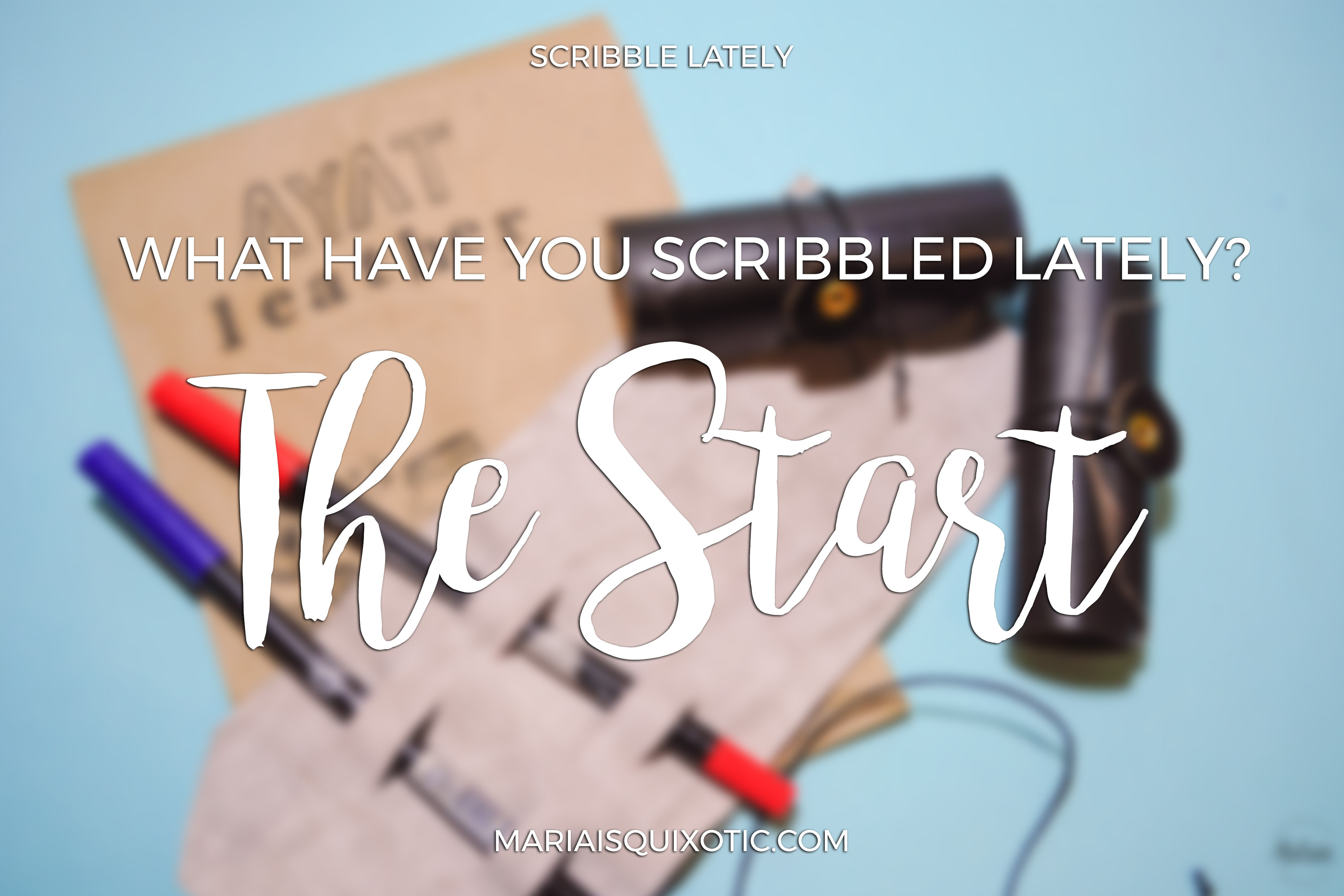 Scribble Lately: The Start