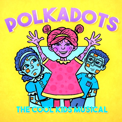  Polkadots: The Cool Kids Musical