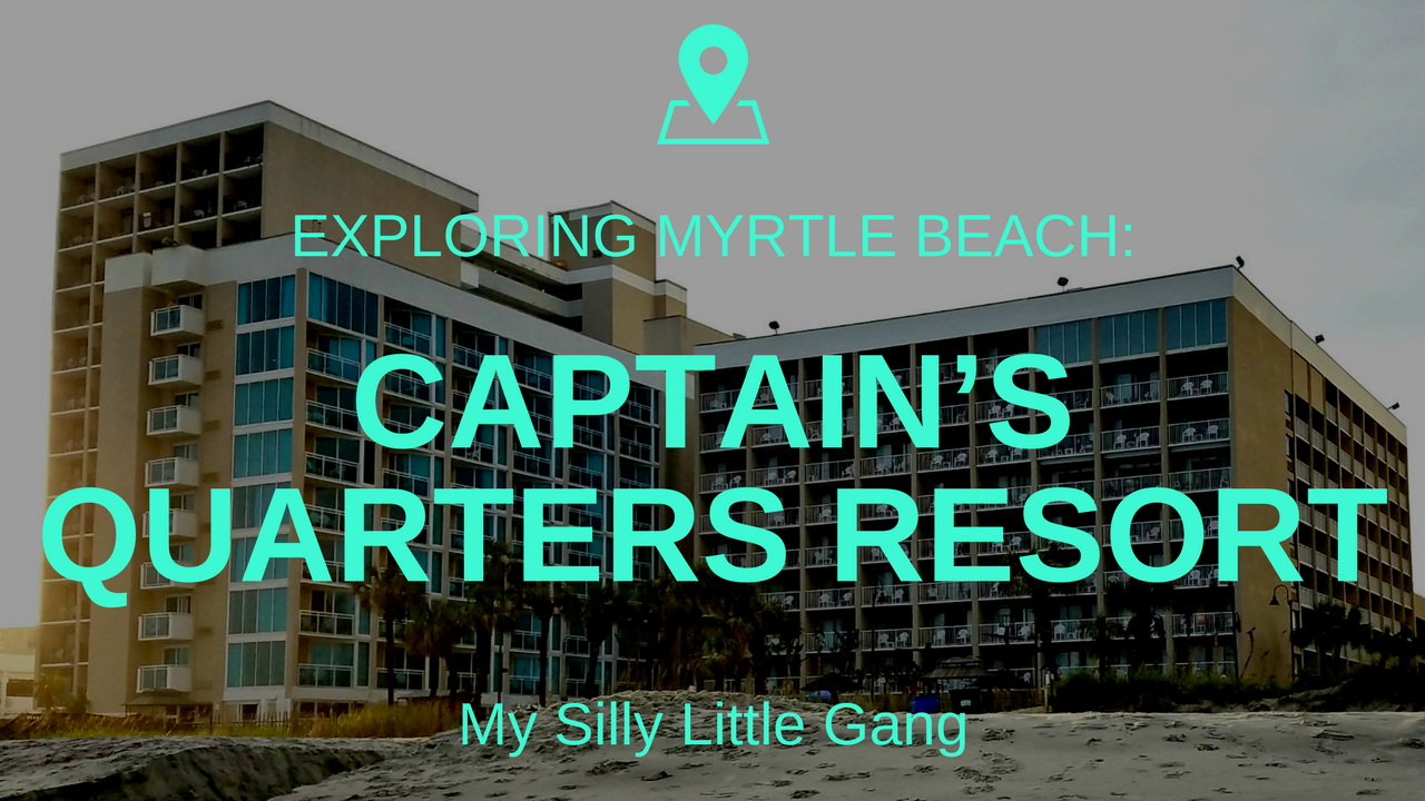 Captain’s Quarters Resort Myrtle Beach, SC Review