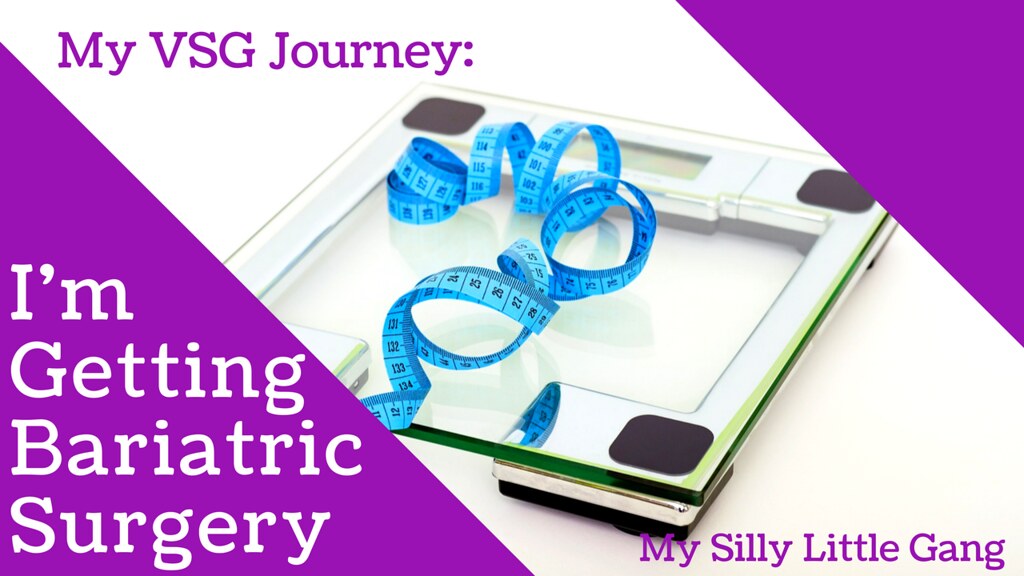 My VSG Journey: I'm Getting Bariatric Surgery