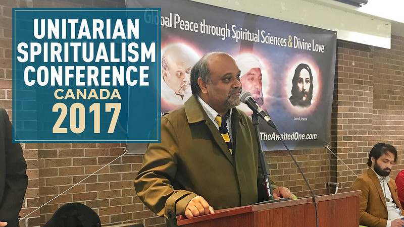 2017-29-October-PROGRAMME-HH Younus AlGohar at the Unitarian Spiritualism Conference in Toronto, Canada