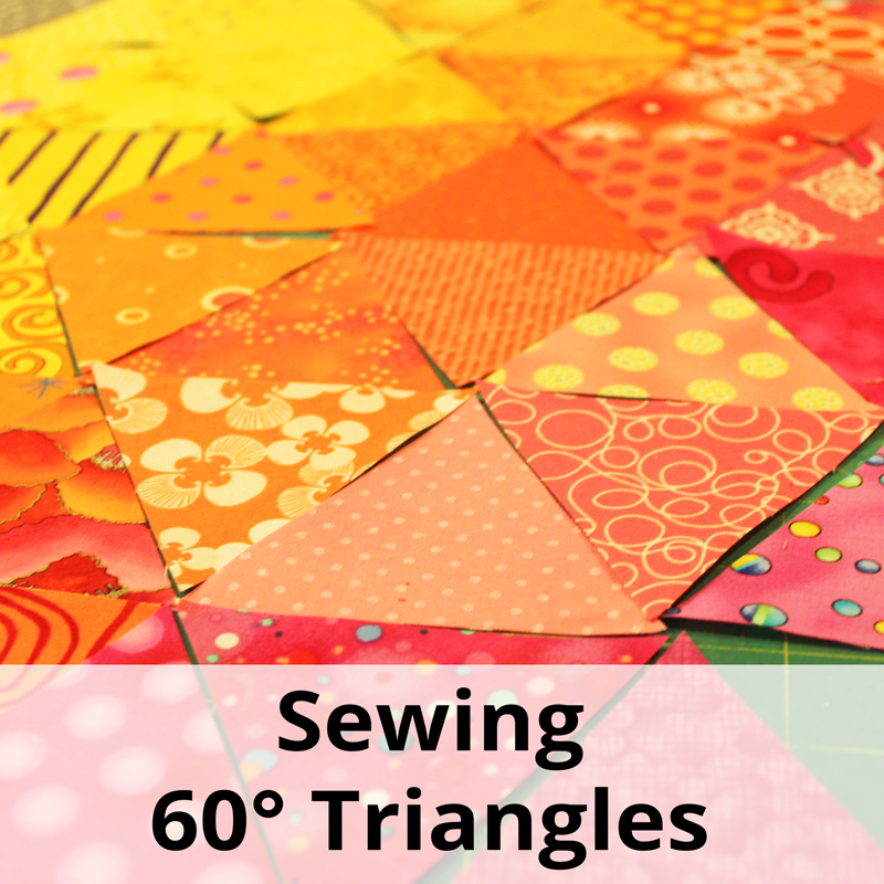 Sewing 60 Degree Triangles