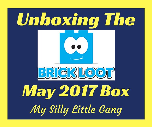 May 2017 Brick Loot Unboxing & Coupon