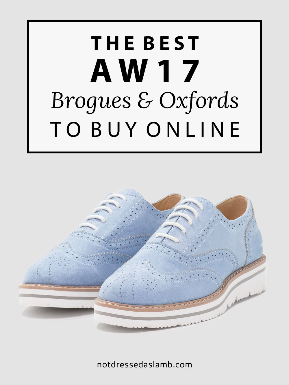 The Best AW17 Brogues, Oxfords and Lace-Ups to Buy Online