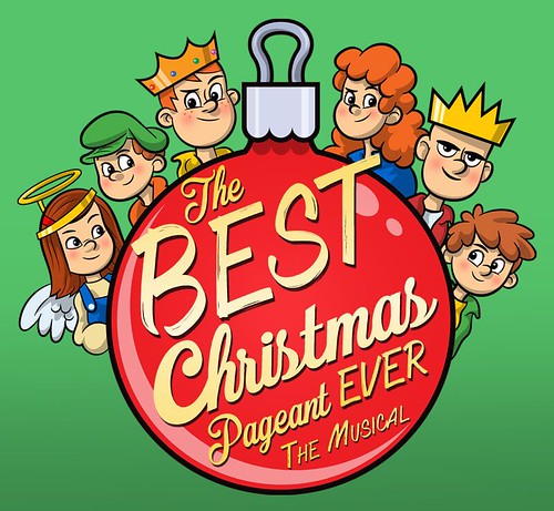 ‘The Best Christmas Pageant Ever -- The Musical’  