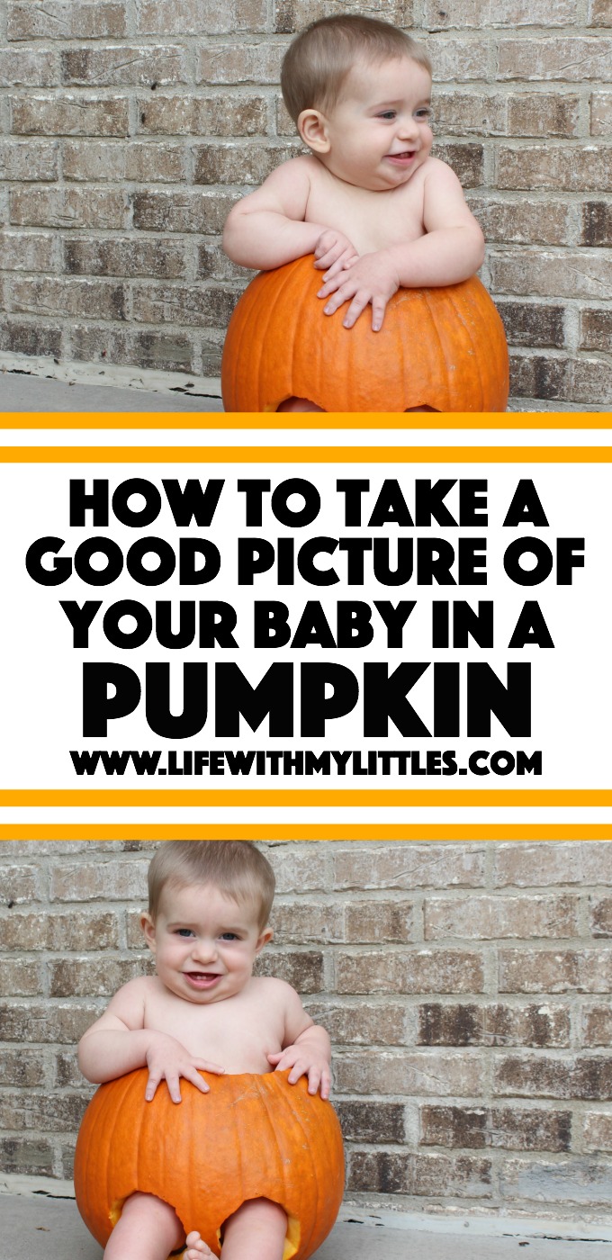Not sure how to take a good picture of your baby in a pumpkin? These tips from a mom who's tried it will really help make it easy!