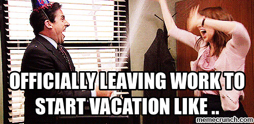 How to Survive the Days Leading up to Vacation