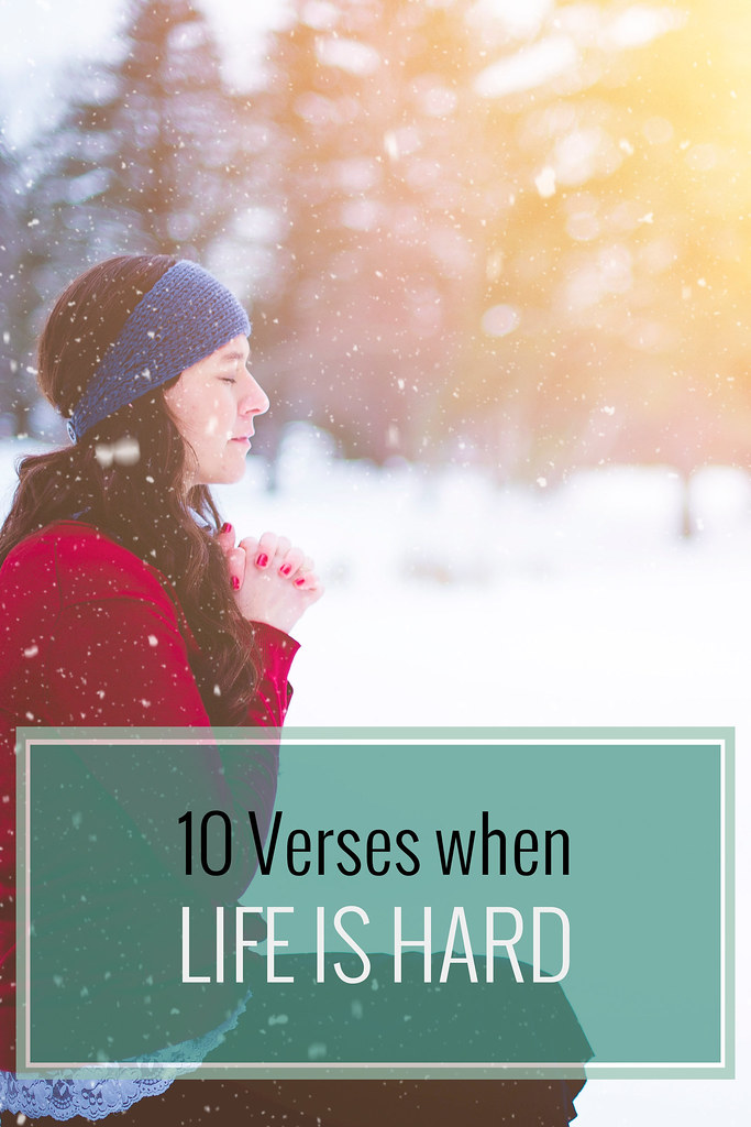10 Verses When Life is Hard