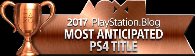 PlayStation Blog Game of the Year 2017 - Most Anticipated PS4 Title (Bronze)