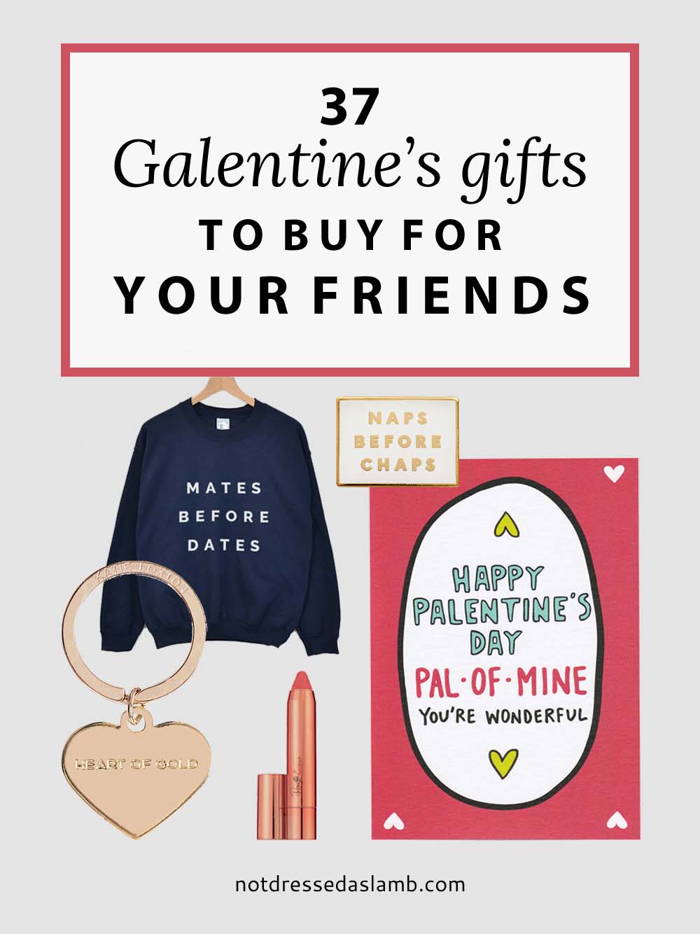 37 Galentine's Day Gifts For Your Friends: treat your best friend to one of these alternative gifts on Valentine's Day. Includes jewellery, homewares, cards, books and even things for a foodie.