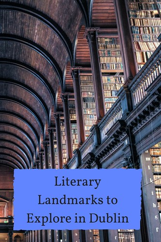 Literary Landmarks to Explore in Dublin