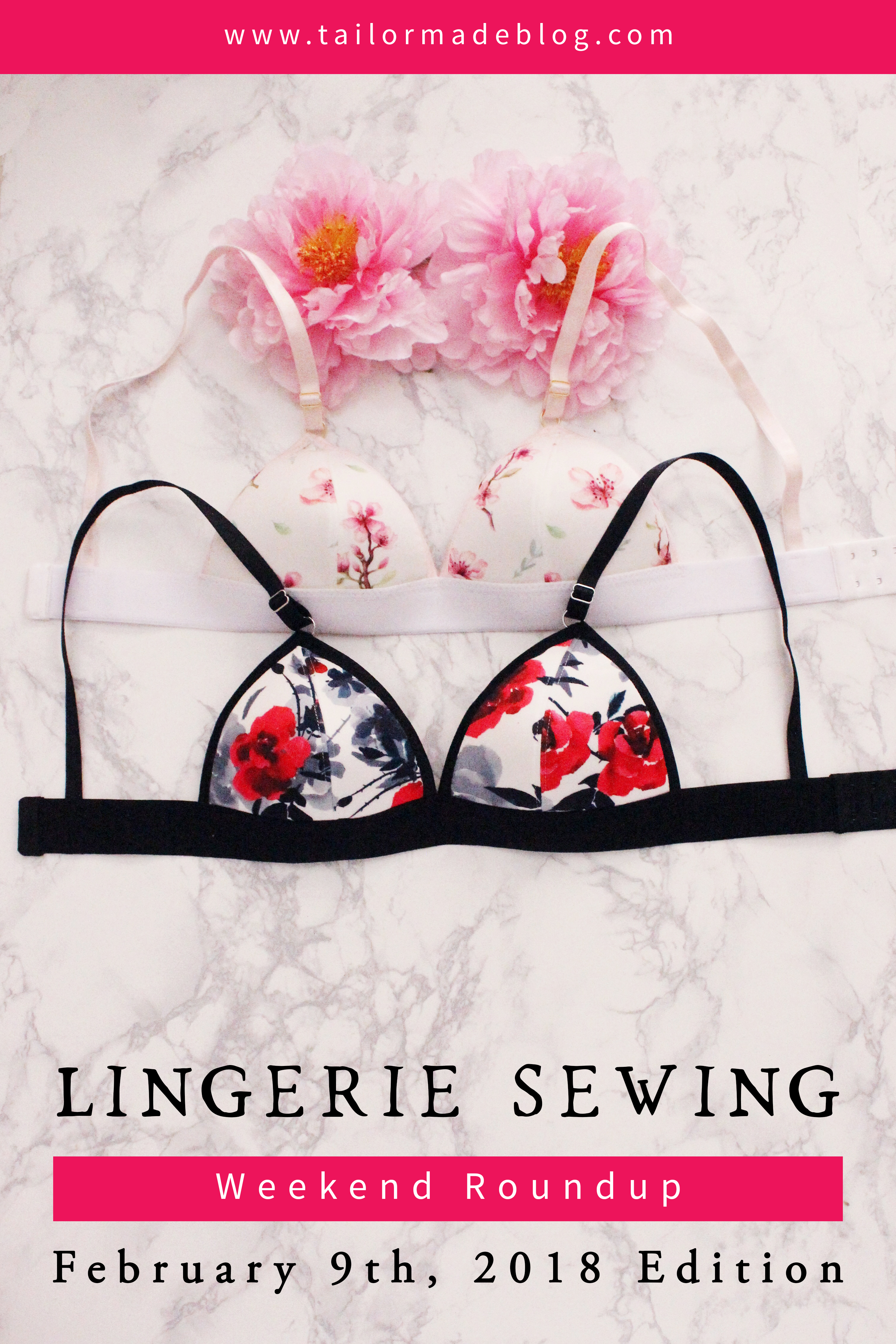 February 9th 2018 Lingerie Sewing Weekend Round Up Latest news and makes and sewing projects from the lingerie sewing bra making community