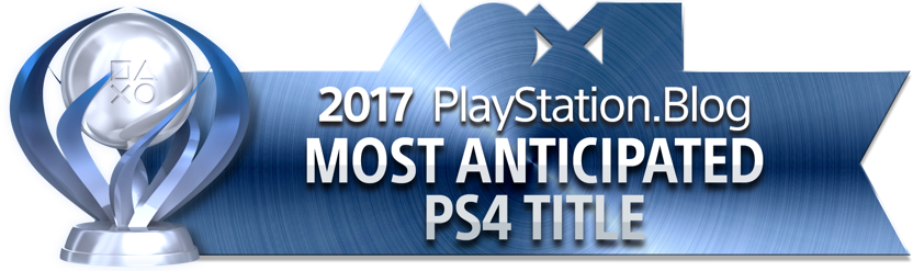 PlayStation Blog Game of the Year 2017 - Most Anticipated PS4 Title (Platinum)