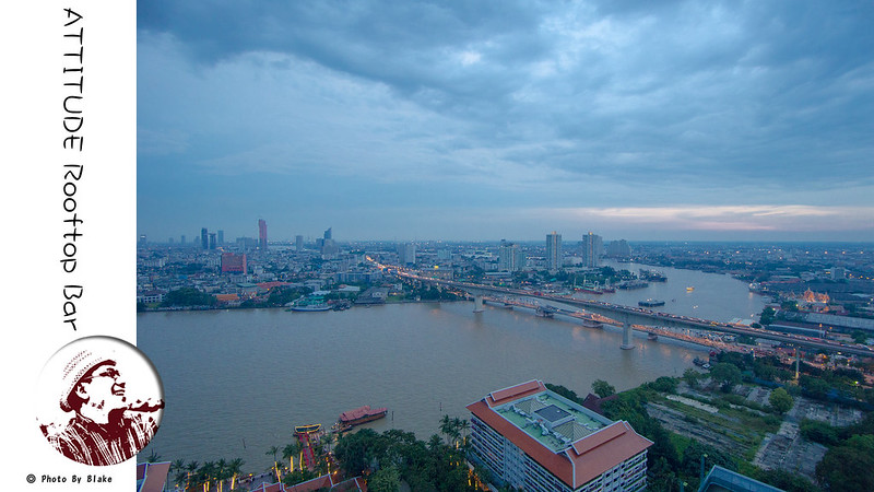 高空酒吧,ATTITUDE Rooftop Bar,曼谷高空酒吧,AVANI Riverside Bangkok Hotel @布雷克的出走旅行視界