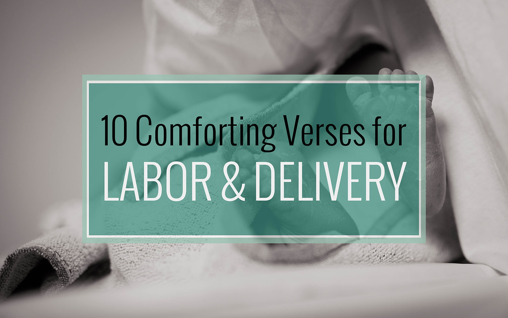 10 Comforting Verses for Labor & Delivery
