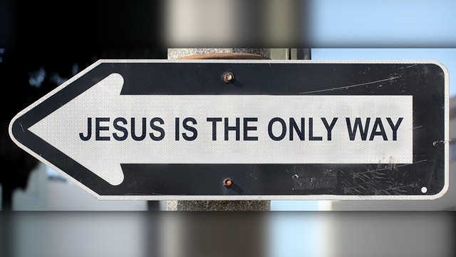 jesus is the only way