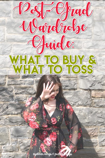 Post-Grad Wardrobe Guide: What to Buy & What to Toss // eyeliner wings & pretty things