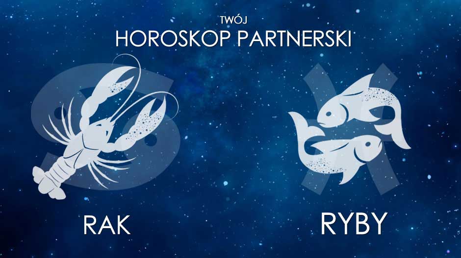 Horoskop partnerski Ryby Rak