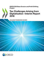 Tax Challenges Arising from Digitalisation – Interim Report 2018