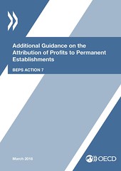 Additional Guidance on the Attribution of Profits to a Permanent Establishment under BEPS Action 7