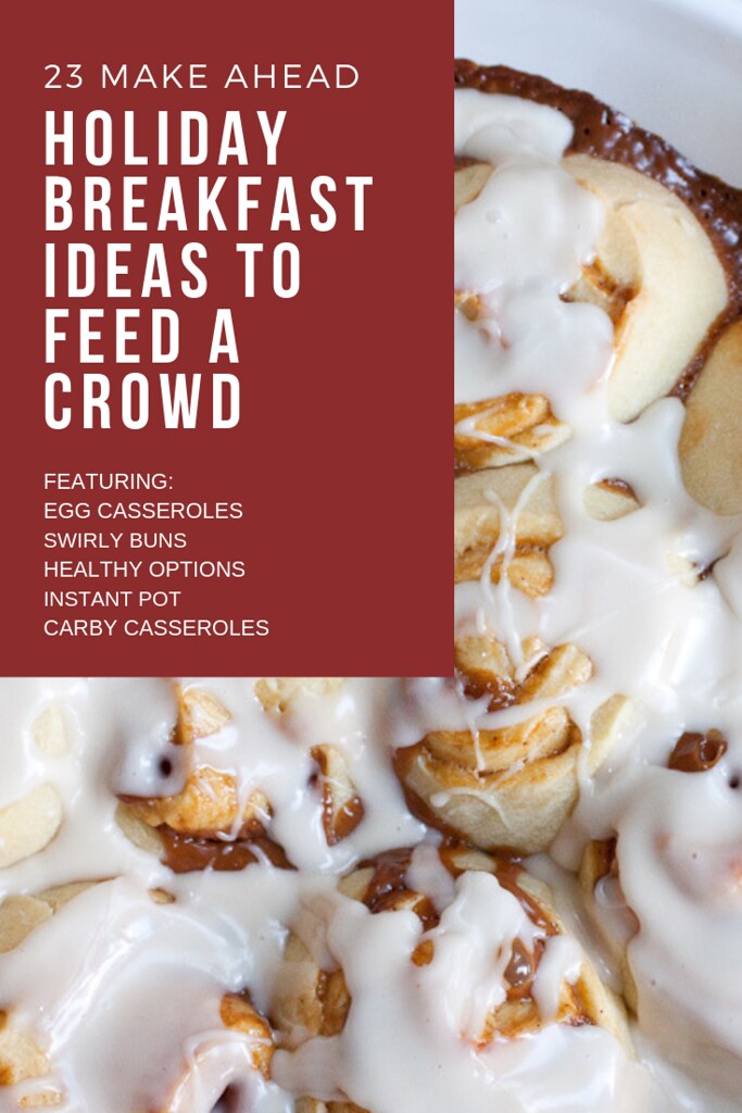 23 Make Ahead Holiday Breakfast Ideas for a Crowd